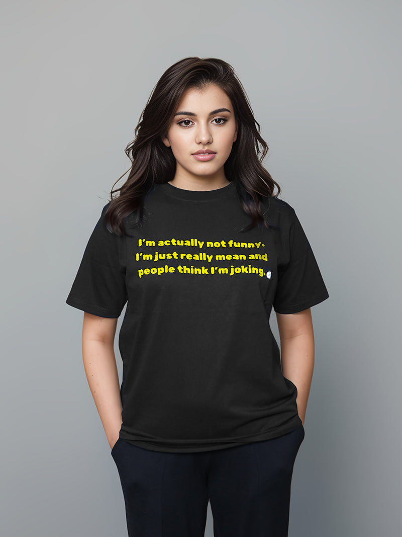 Actually Not Funny women T-Shirt
