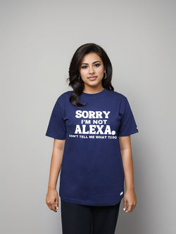 Sorry I'm Not Alexa Women T-shirt